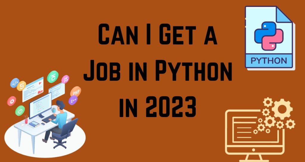 Can I Get a Job in Python in 2023